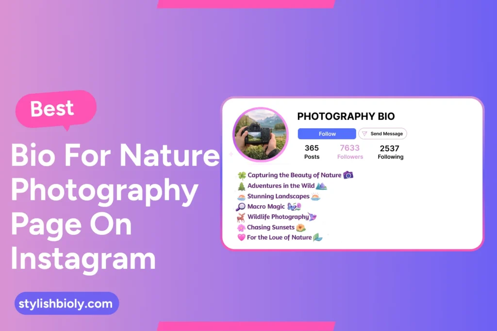 Best bio for nature photography page on Instagram
