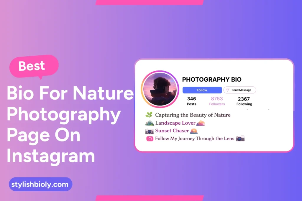 Best bio for nature photography page on Instagram