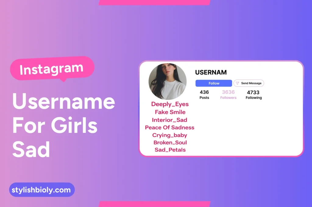 Instagram username for girls is sad