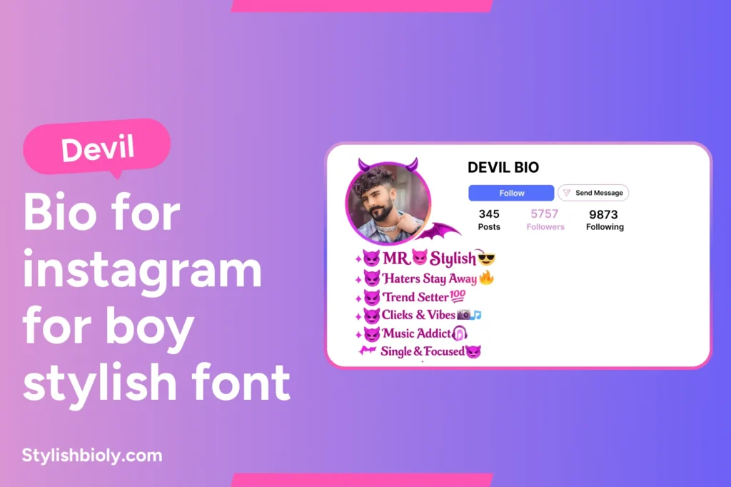 Devil bio for Instagram for boy stylish font