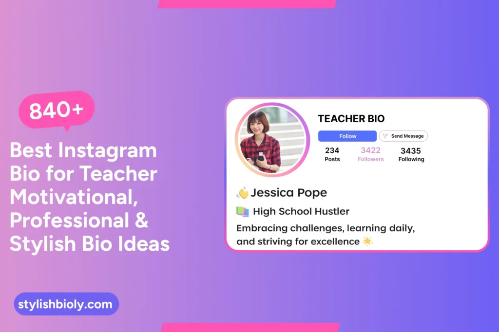 840+ Best Instagram Bio for Teacher 2026