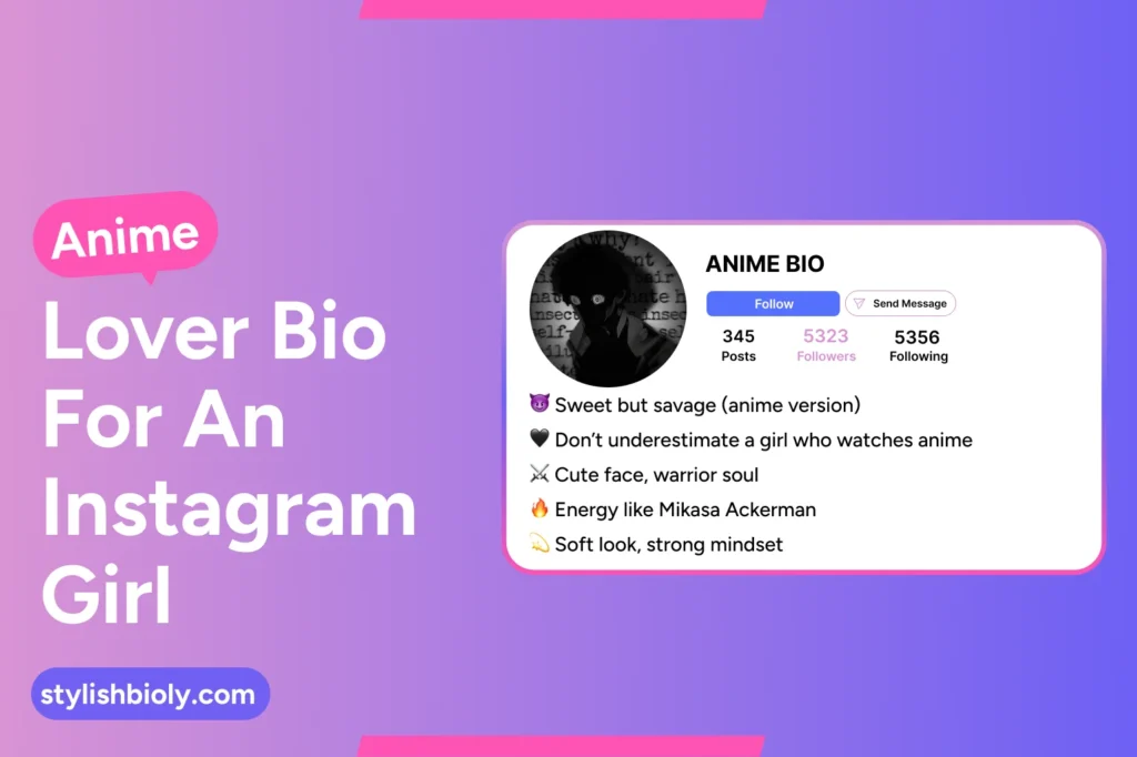 Anime lover bio for an Instagram girl