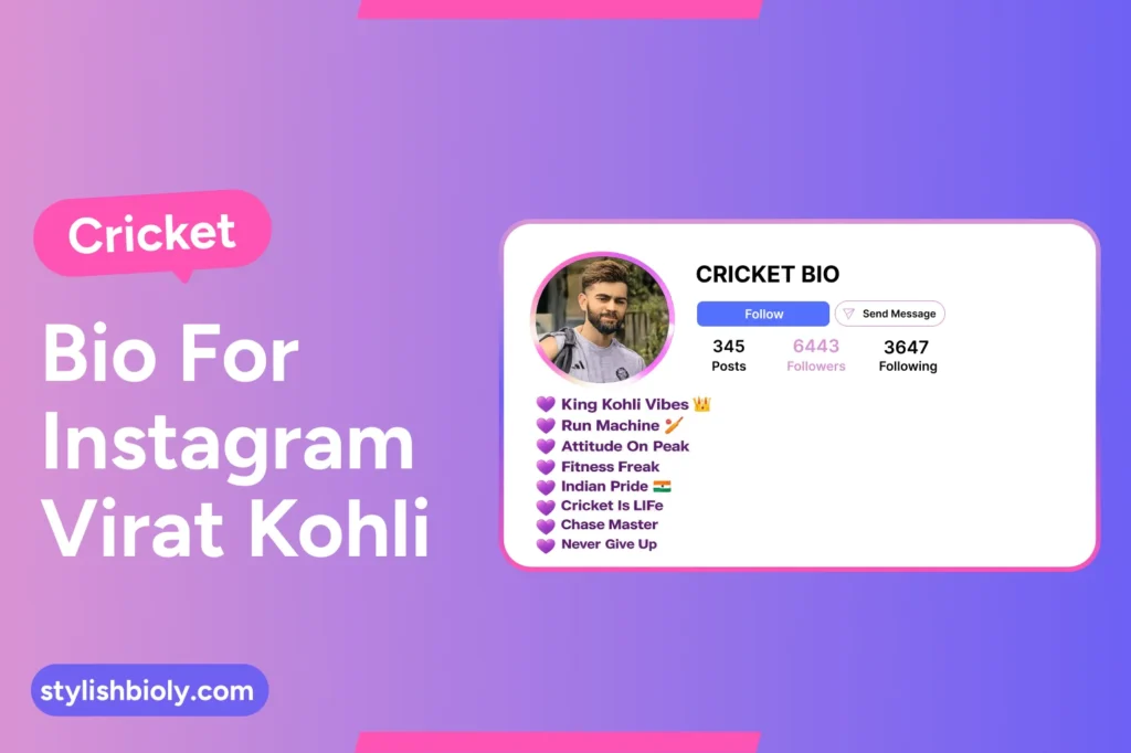 Cricket bio for Instagram Virat Kohli