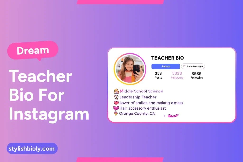 Dream teacher bio for Instagram