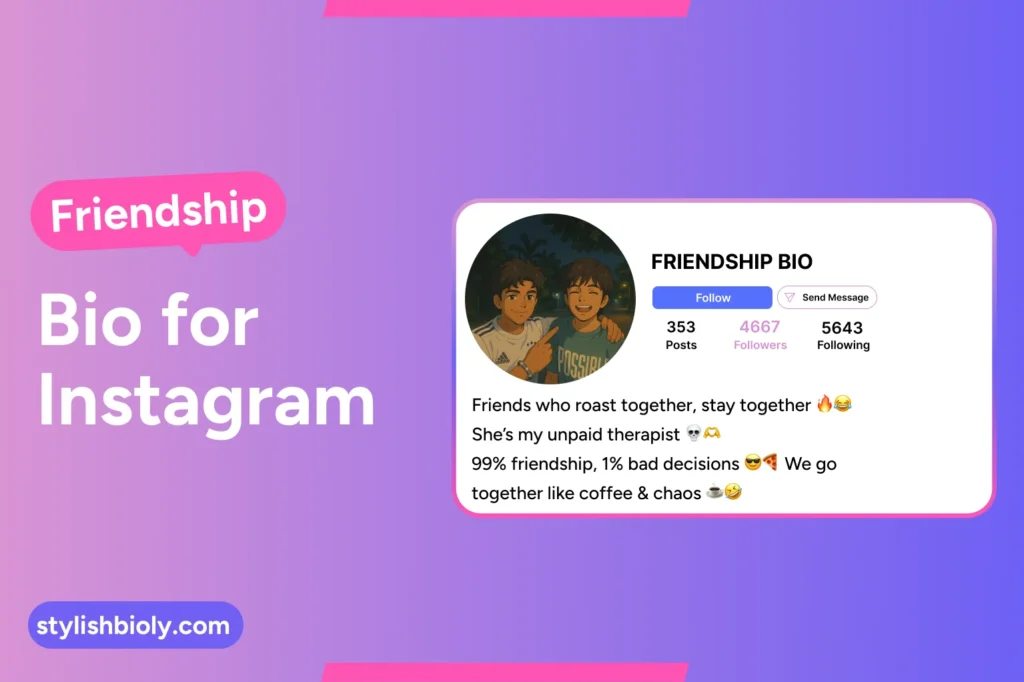 Friendship Bio for Instagram