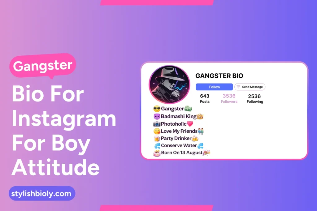 Gangster bio for Instagram for boy attitude