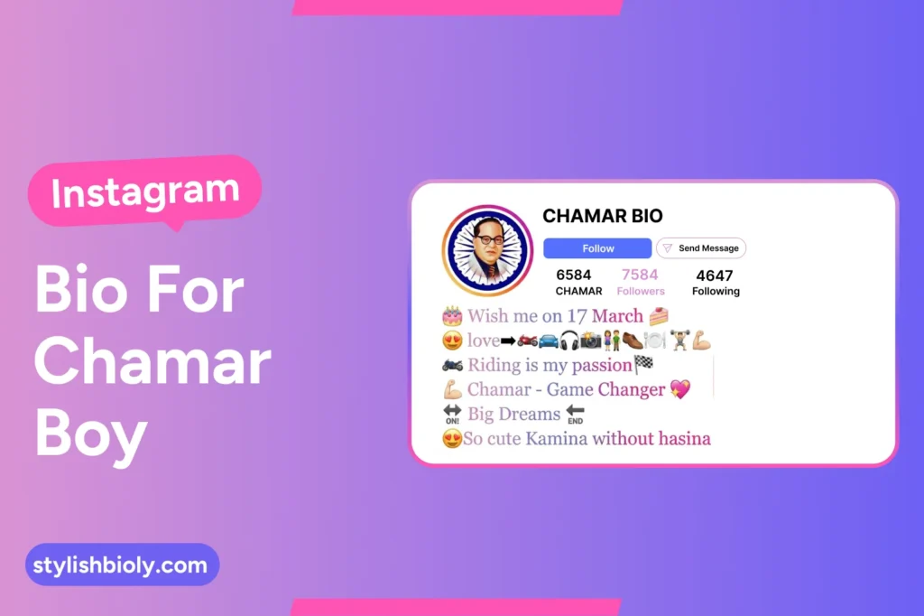 Instagram bio for chamar boy