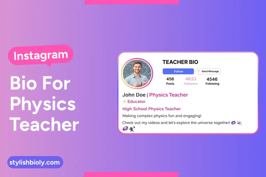 Instagram bio for physics teacher