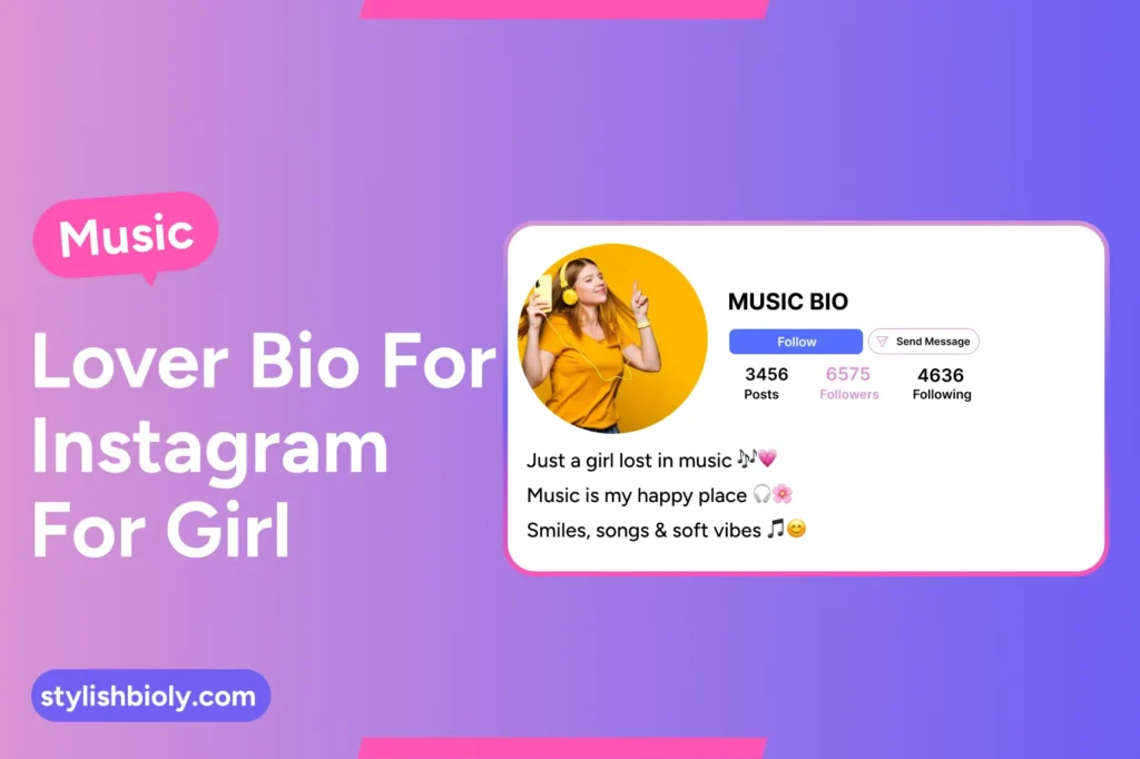 Music lover bio for Instagram for a girl