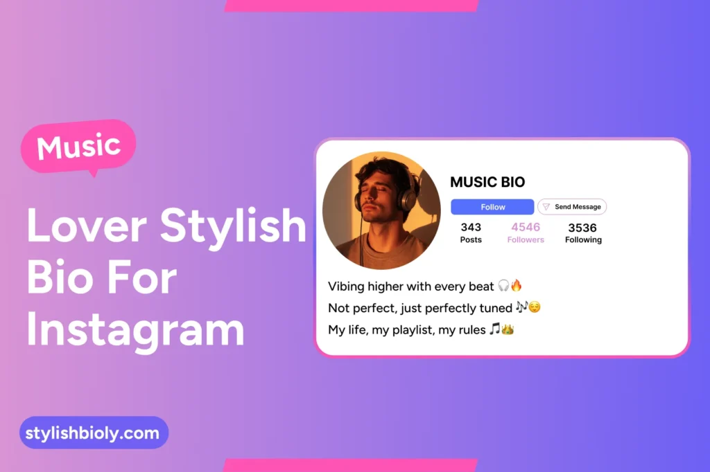 Music lover stylish bio for Instagram