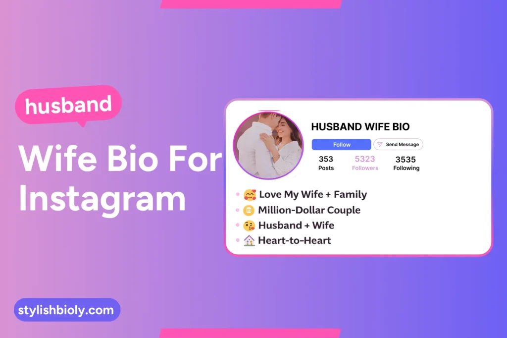 Husband wife bio for Instagram
