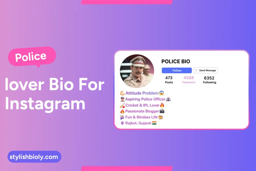 police lover bio for Instagram