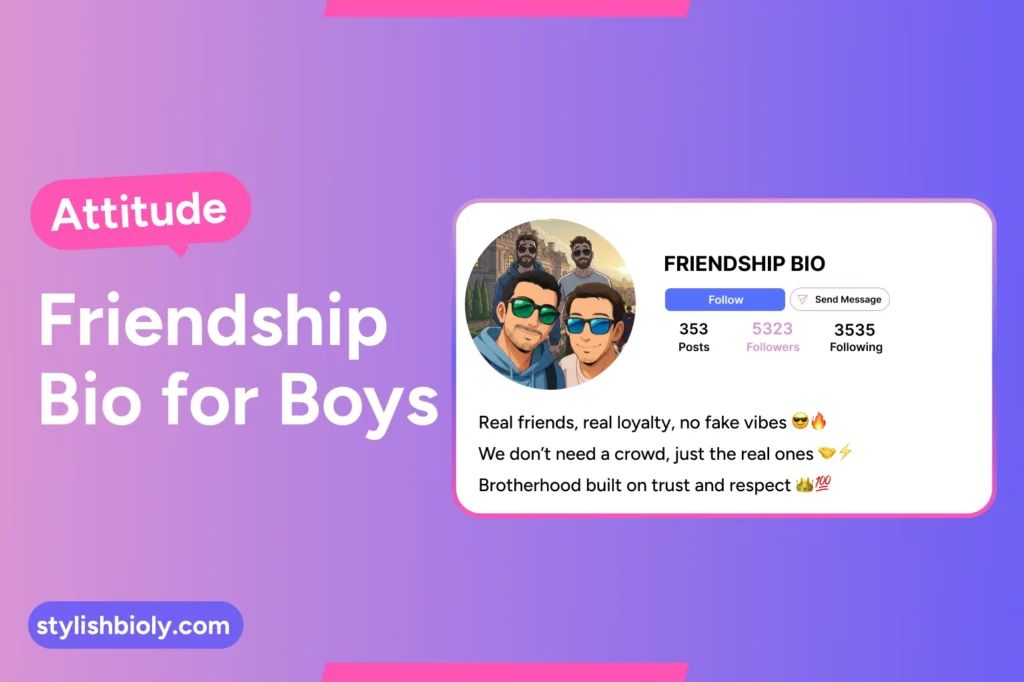 Attitude Friendship Bio for Boys