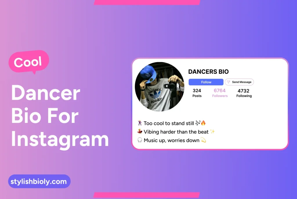 Cool dancer bio for Instagram