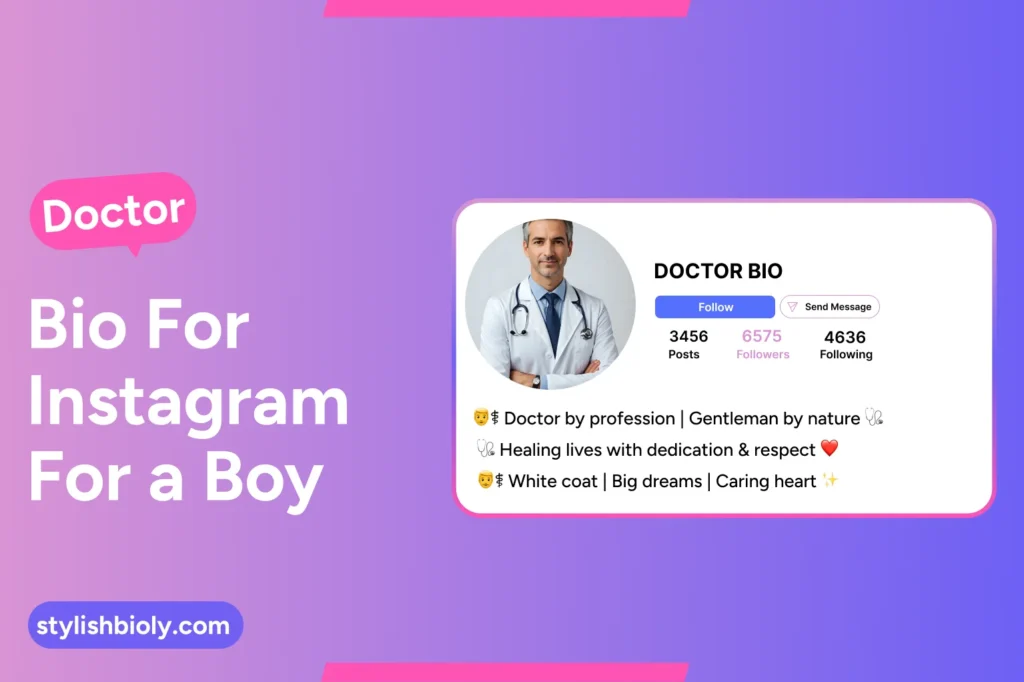 Doctor bio for Instagram for a boy