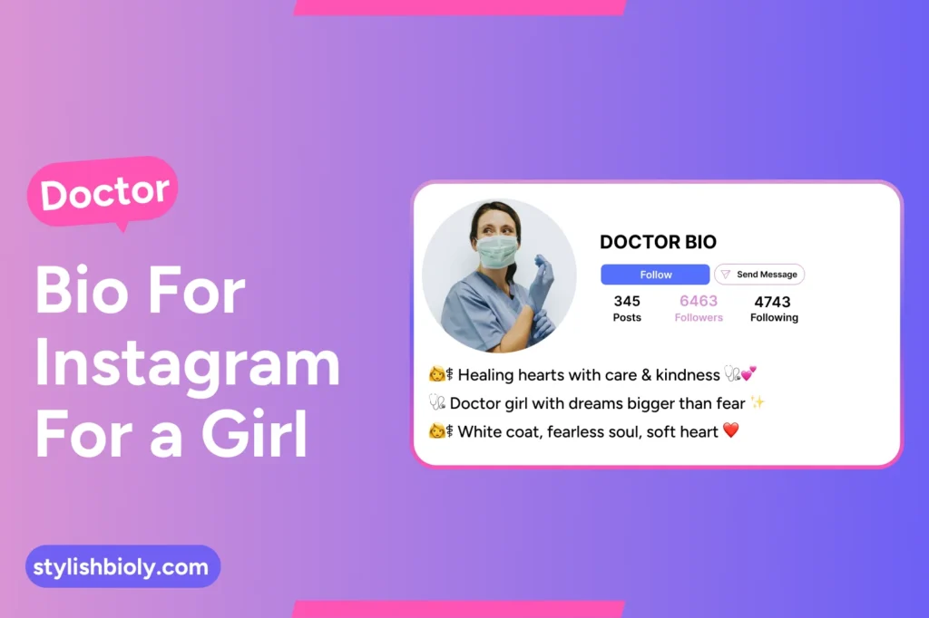 Doctor bio for Instagram for a girl