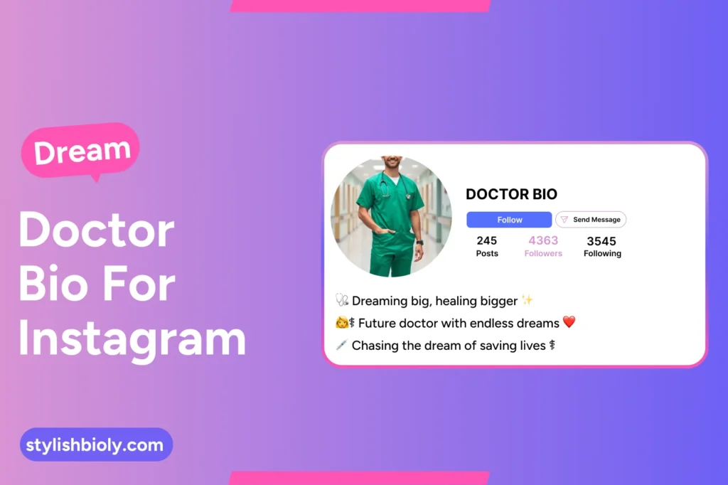 Dream doctor bio for Instagram