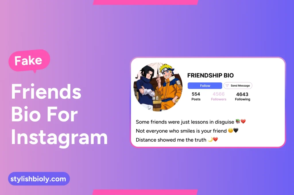 Fake friends bio for Instagram