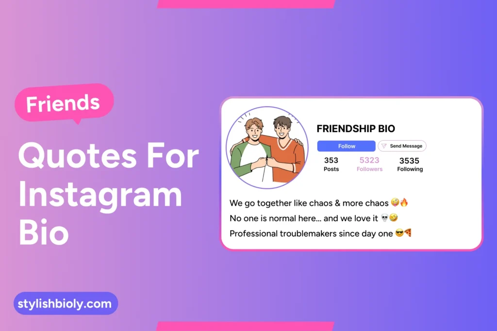 Friends quotes for Instagram bio