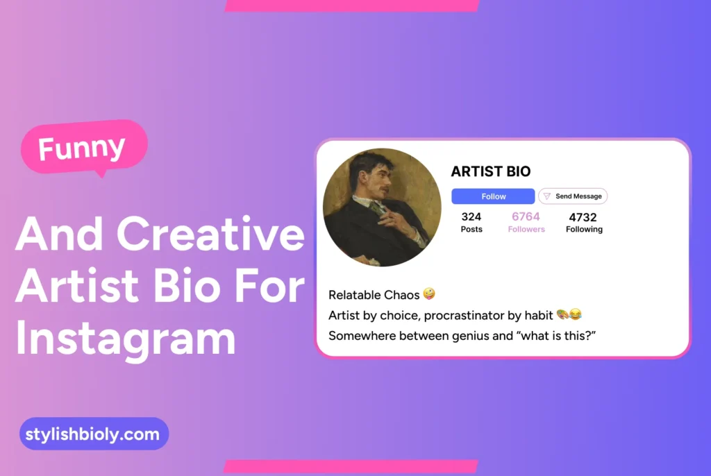 Funny and Creative Artist Bio for Instagram