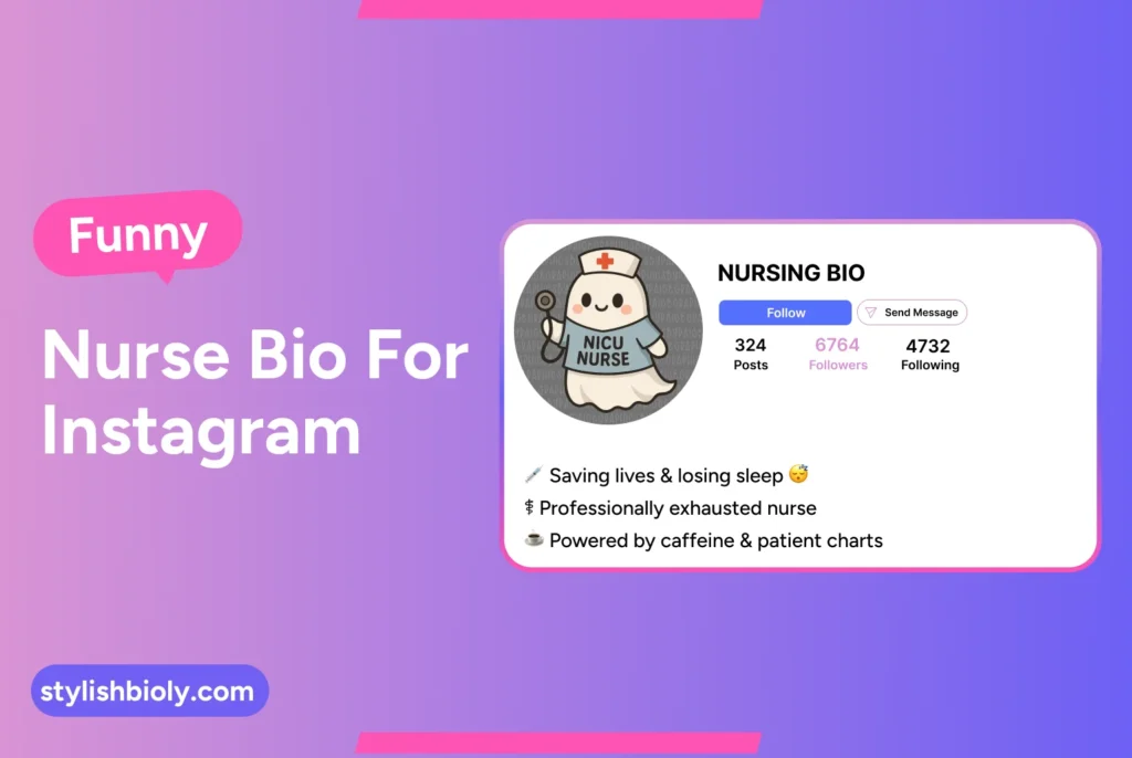 Funny nurse Bio for Instagram 