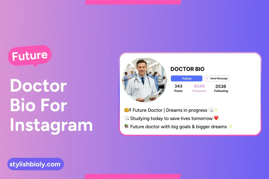 Future doctor bio for Instagram