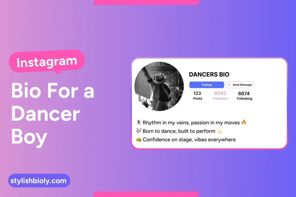 Instagram bio for a dancer boy