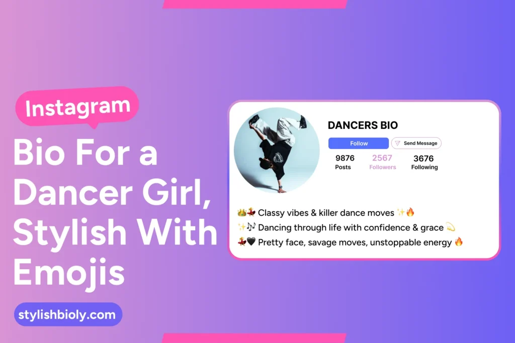 Instagram bio for a dancer girl, stylish with emojis