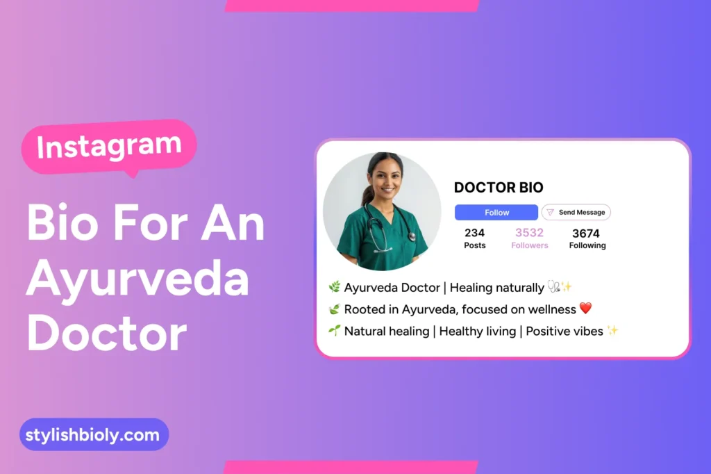Instagram bio for an Ayurveda doctor