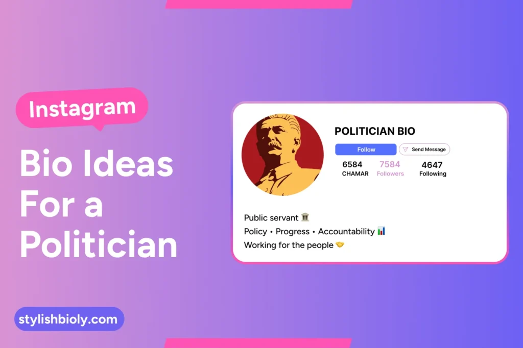 Instagram bio ideas for a politician