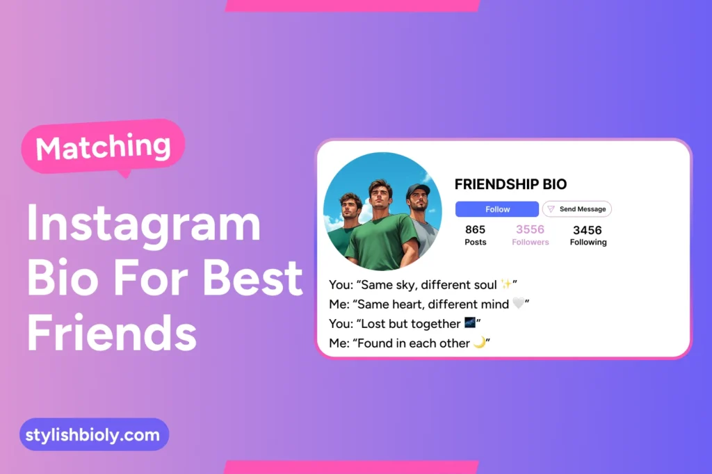 Matching Instagram bio for best friends