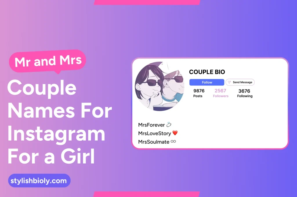 Mr and Mrs couple names for Instagram for a girl