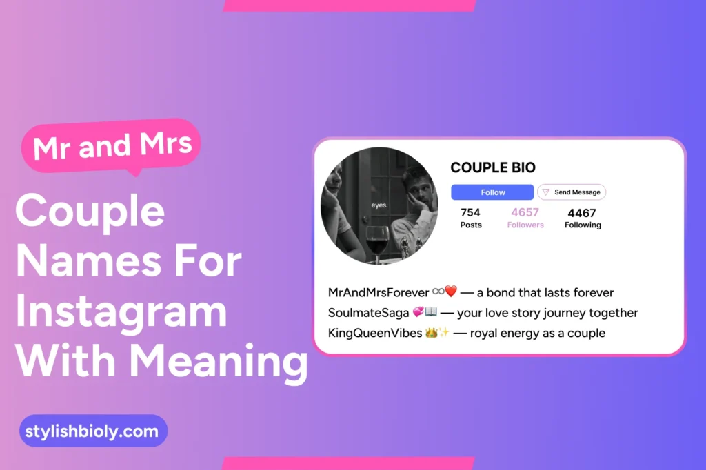 Mr and Mrs couple names for Instagram with meaning