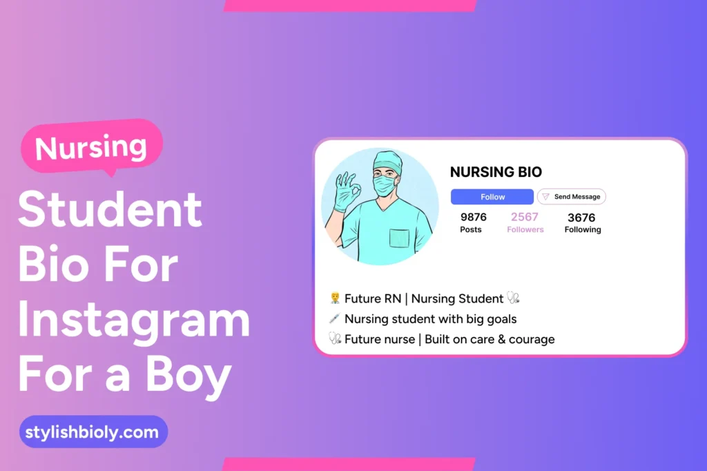 nursing student bio for Instagram for a boy