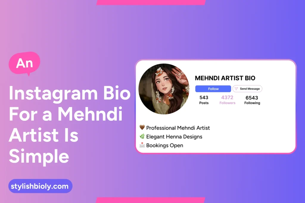 An Instagram bio for a mehndi artist is simple