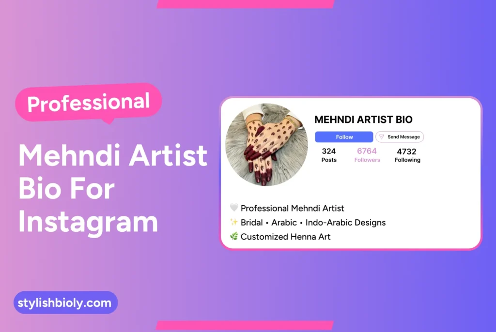 Professional mehndi artist bio for Instagram