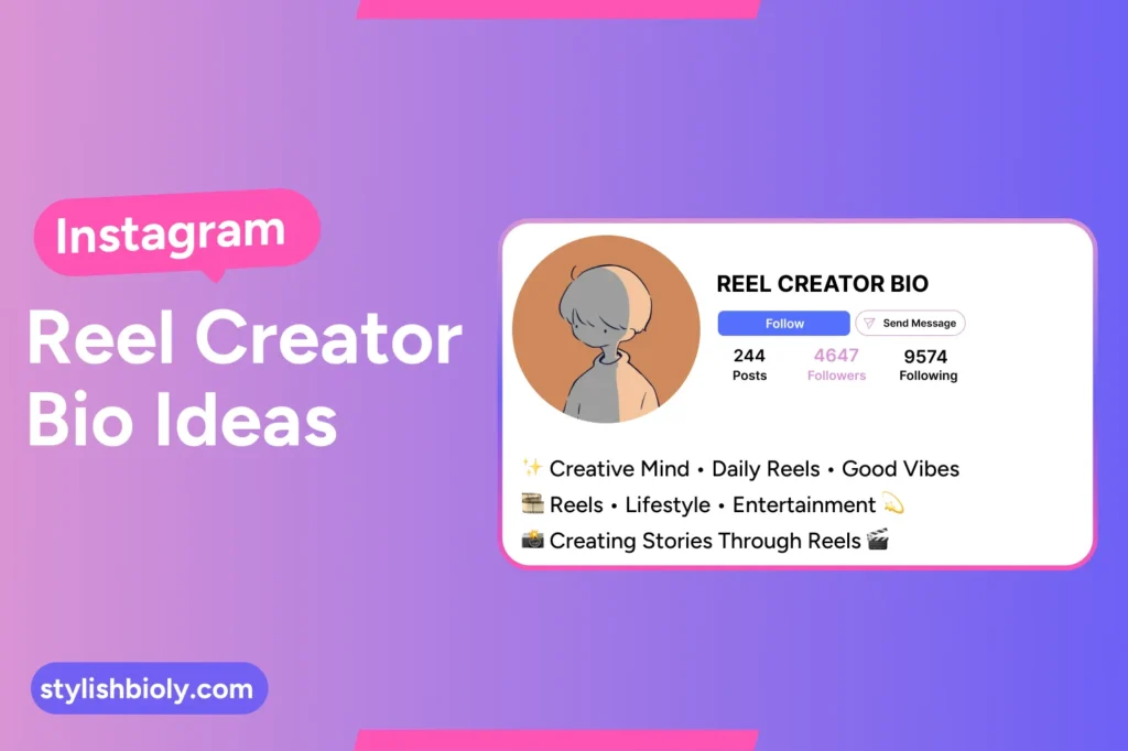 Instagram reel creator bio ideas
